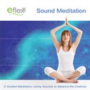 The Eflexx Sound Meditation by Mike Angulo